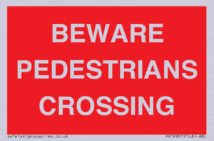 BEWARE PEDESTRIANS CROSSING